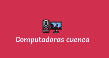 COMPUTADORAS CUENCA